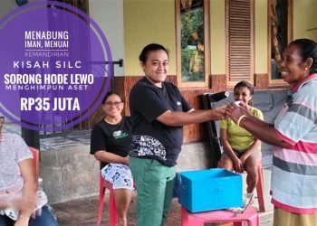 Menabung Iman, Menuai Kemandirian: Kisah SILC Sorong Hode Lewo Menghimpun Aset Rp35 Juta